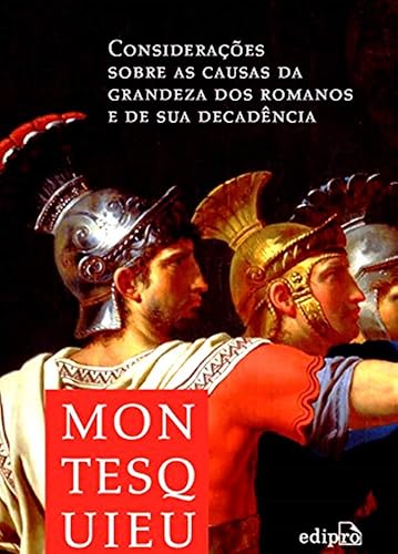 Considerações sobre as causas da grandeza dos Romanos e de sua decadência