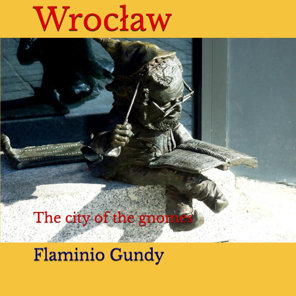 Wrocław: The city of the gnomes
