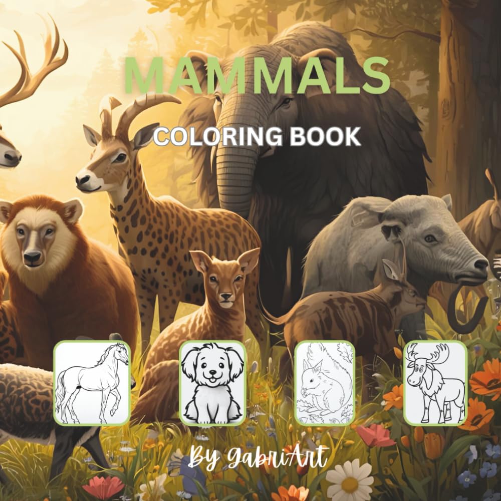 Mammals Coloring Book: Educational Coloring Pages with Alphabetical List of Mammals for Children Age 3-10