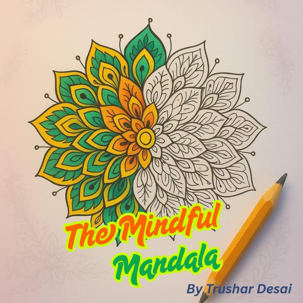 The Mindful Mandala: Colour & Calm : A Mandala Stress Reliever