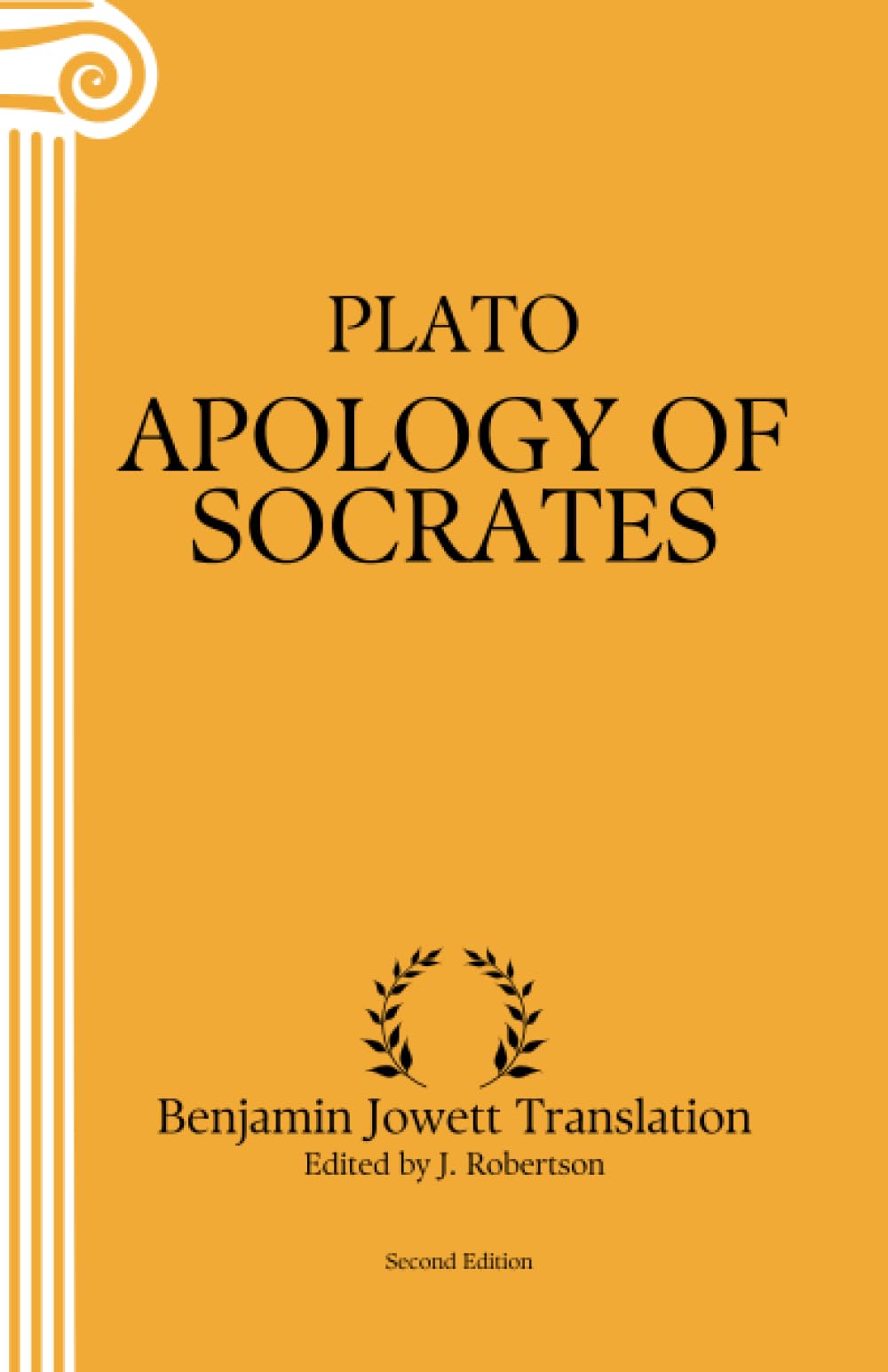 Apology of Socrates: Annotated (Second Edition)