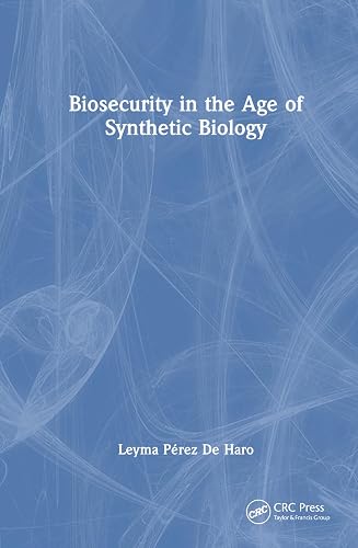 Biosecurity in the Age of Synthetic Biology