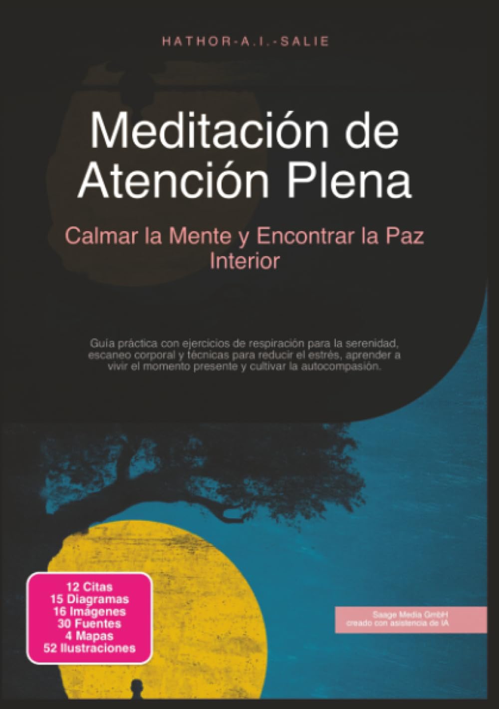 Meditación de Atención Plena: Calmar la Mente y Encontrar la Paz Interior