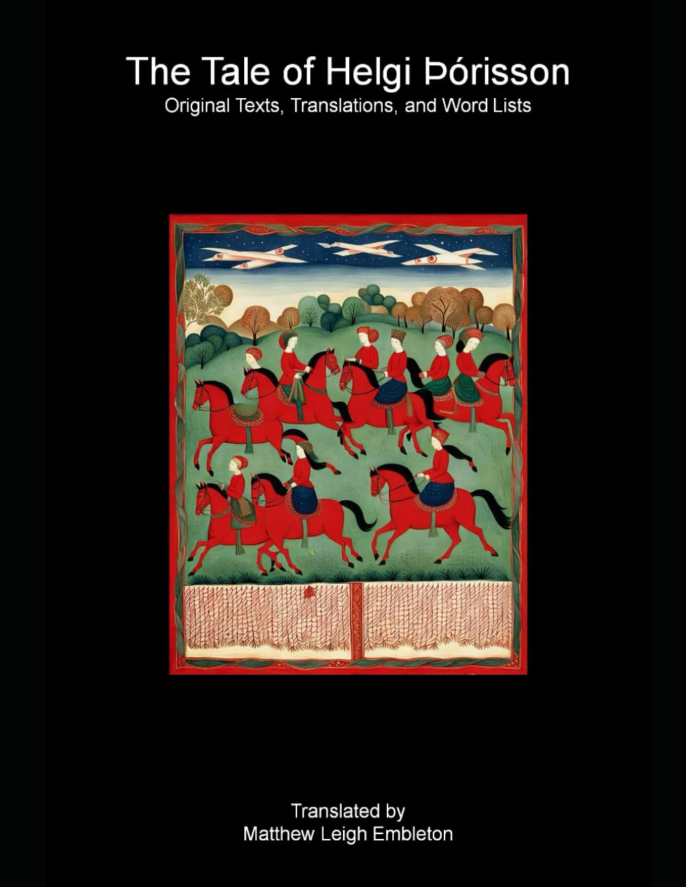 The Tale of Helgi Þórisson: Original Texts, Translations, and Word Lists