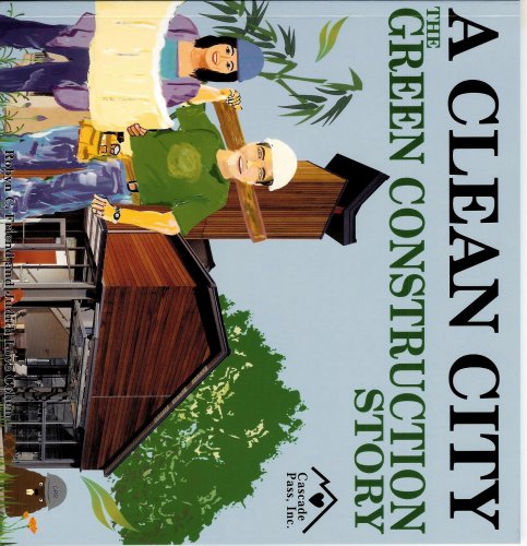 A Clean City: The Green Construction Story Paperback – 15 Aug. 2008