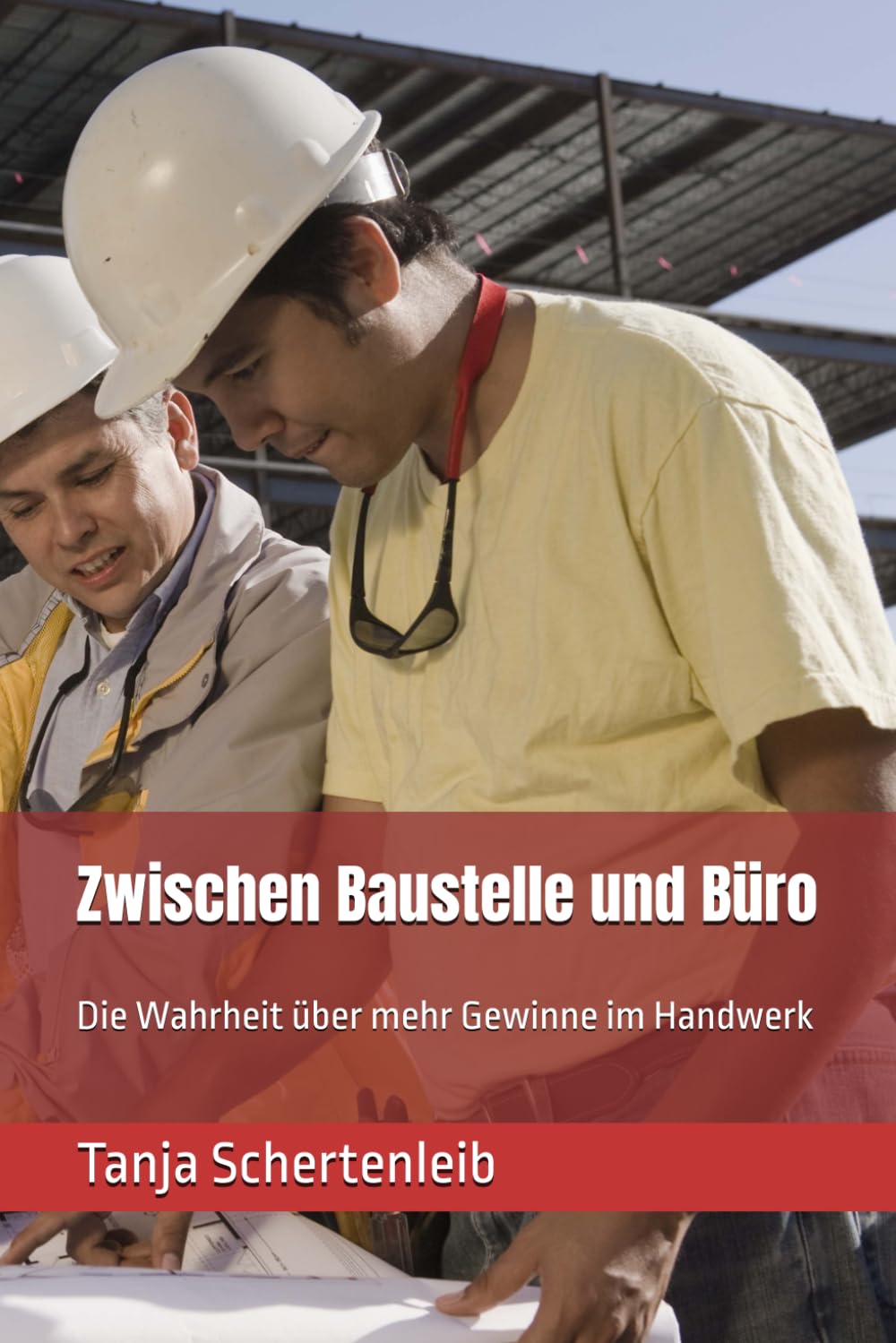 Zwischen Baustelle und Büro: Die Wahrheit über mehr Gewinne im Handwerk