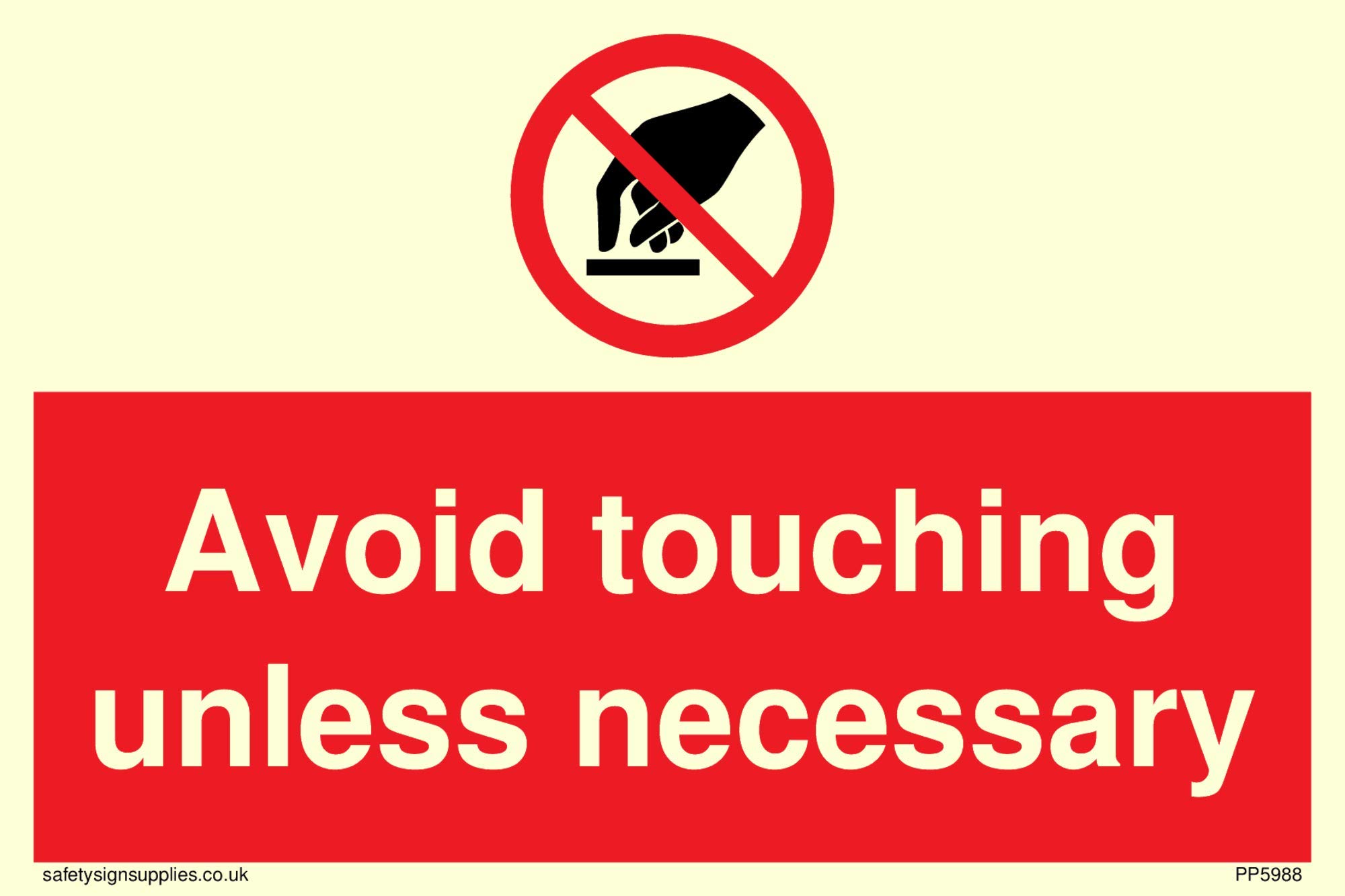 Avoid touching unless necessary sign - Vinyl Photoluminescent sticker