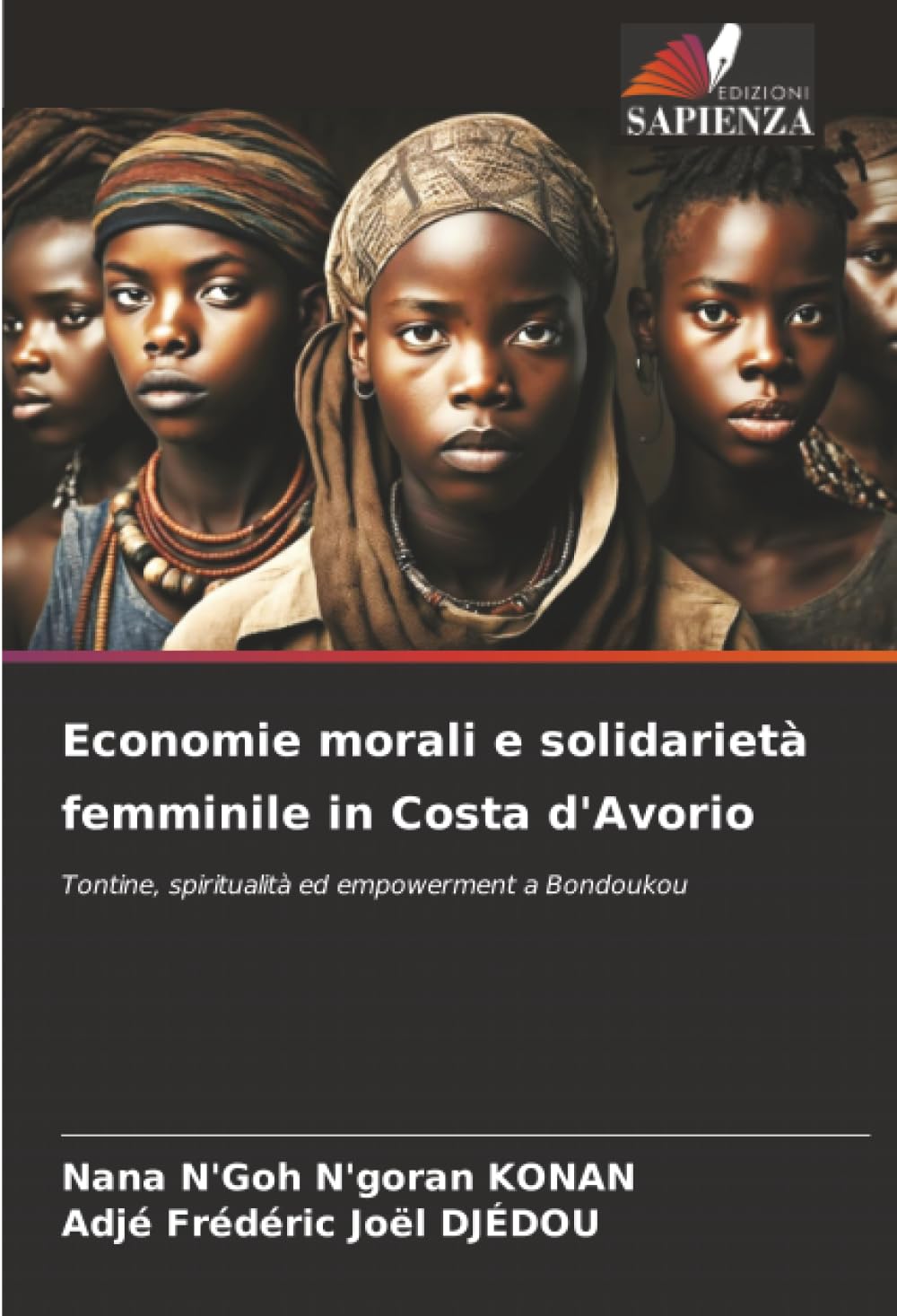Economie morali e solidarietà femminile in Costa d'Avorio: Tontine, spiritualità ed empowerment a Bondoukou