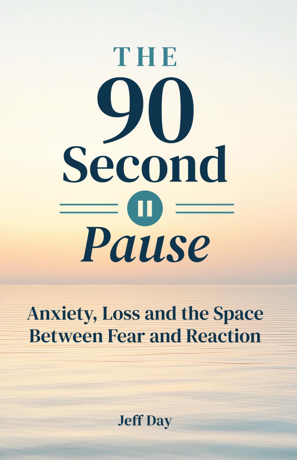 The 90-Second Pause: Anxiety, Loss, and the Space Between Fear and Reaction