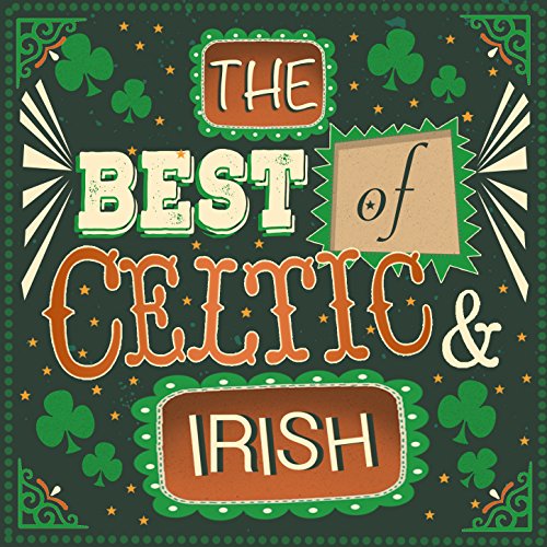 The Best of Celtic and Irish by Irish Music Duet, Irish Celtic Music