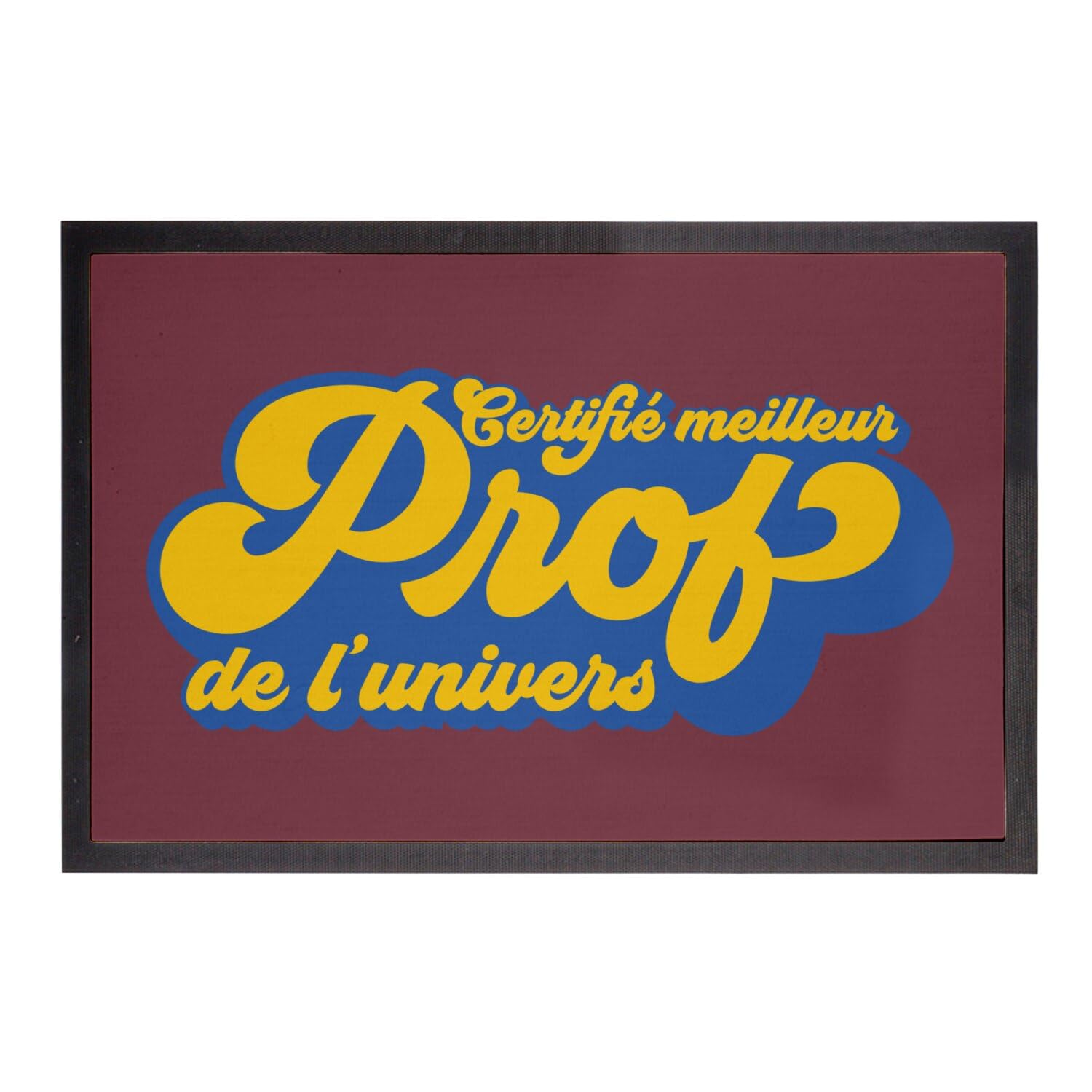 Paillasson rouge Meilleur Prof de l'univers pour éviter la saleté avec originalité