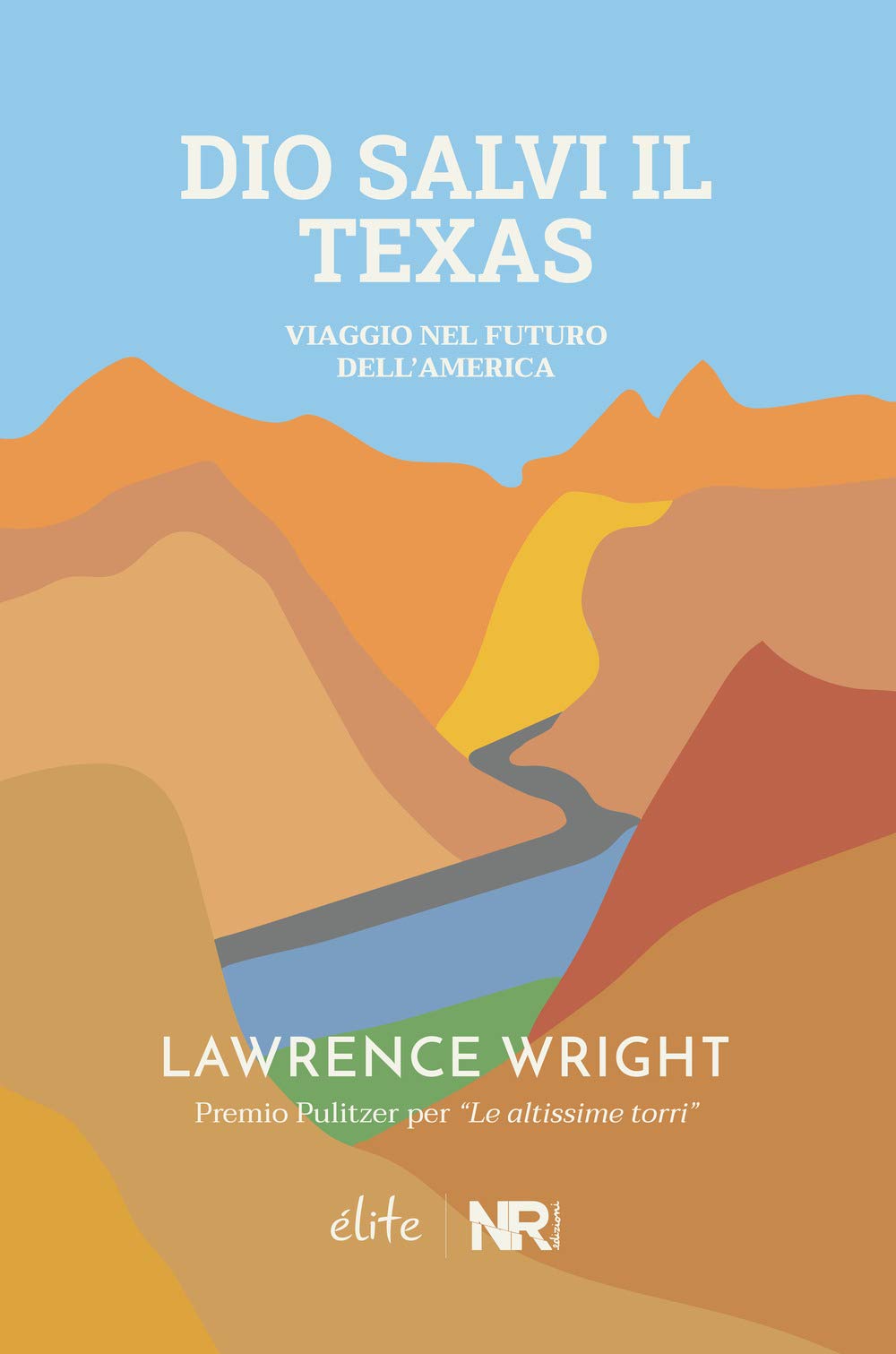 Dio salvi il Texas: Viaggio nel futuro dell'America