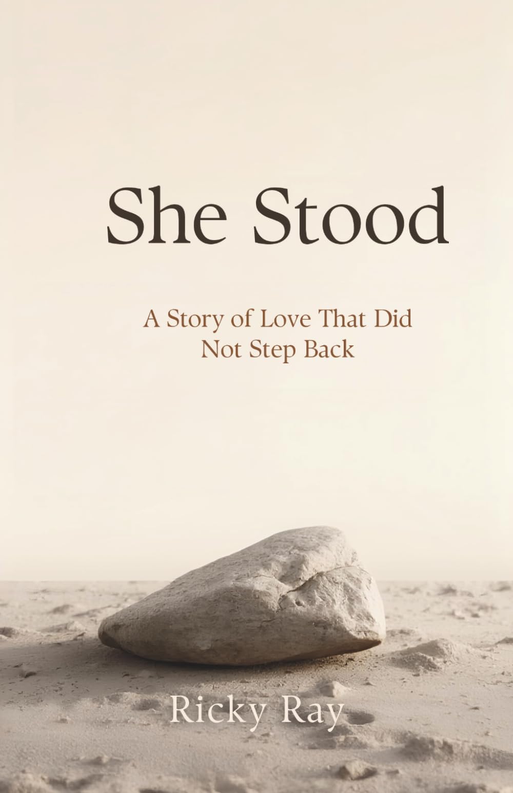 She Stood: A Story of Love that Did Not Step Back