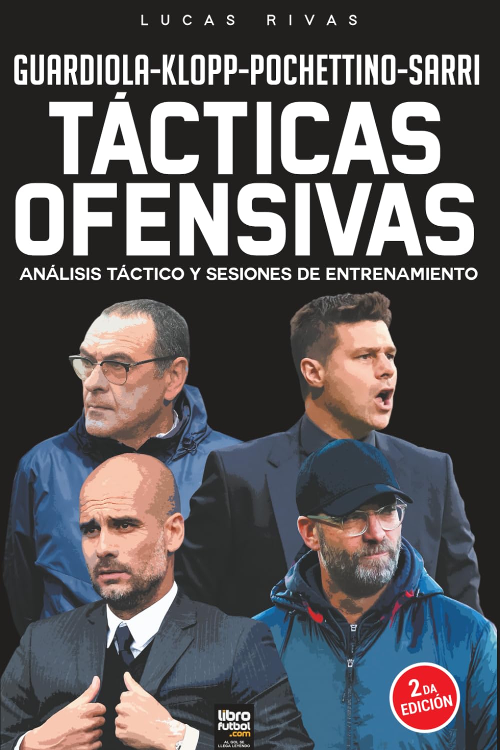 Tácticas Ofensivas: ANÁLISIS TÁCTICO Y SESIONES DE ENTRENAMIENTO (Spanish Edition)