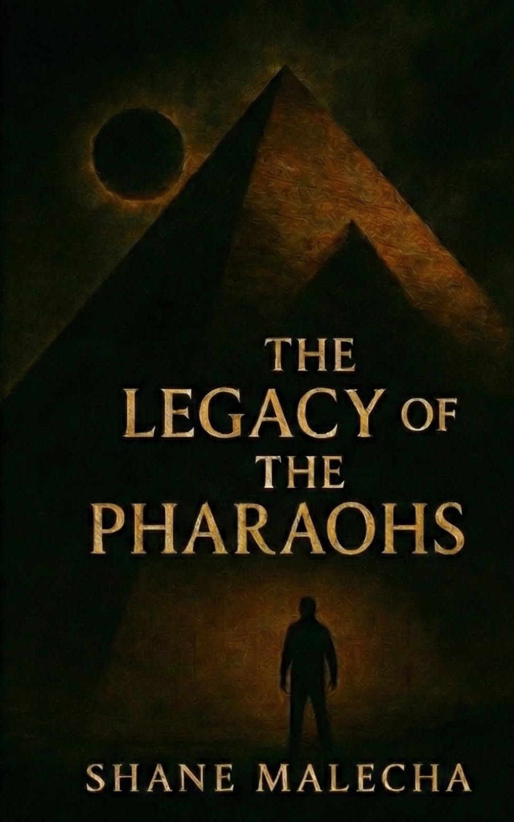 The Legacy of the Pharaohs: 2 (The Elias Thorne Chronicles)