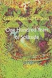 One hundred years of solitude / (by) Gabriel Garcia Marquez ; translated from the Spanish by Gregory Rabassa