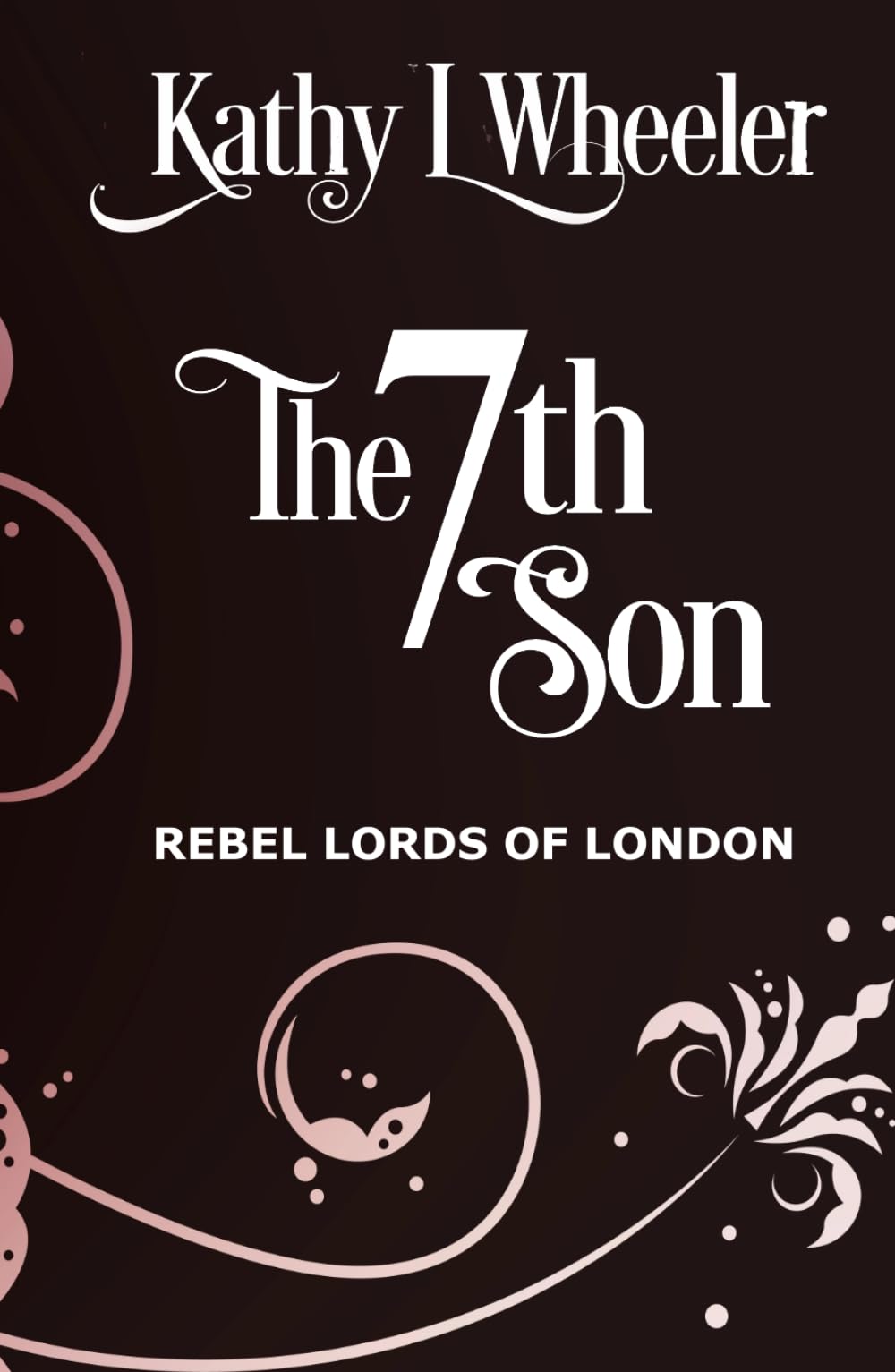 The 7th Son: Enemies to Lovers (Rebel Lords of London)
