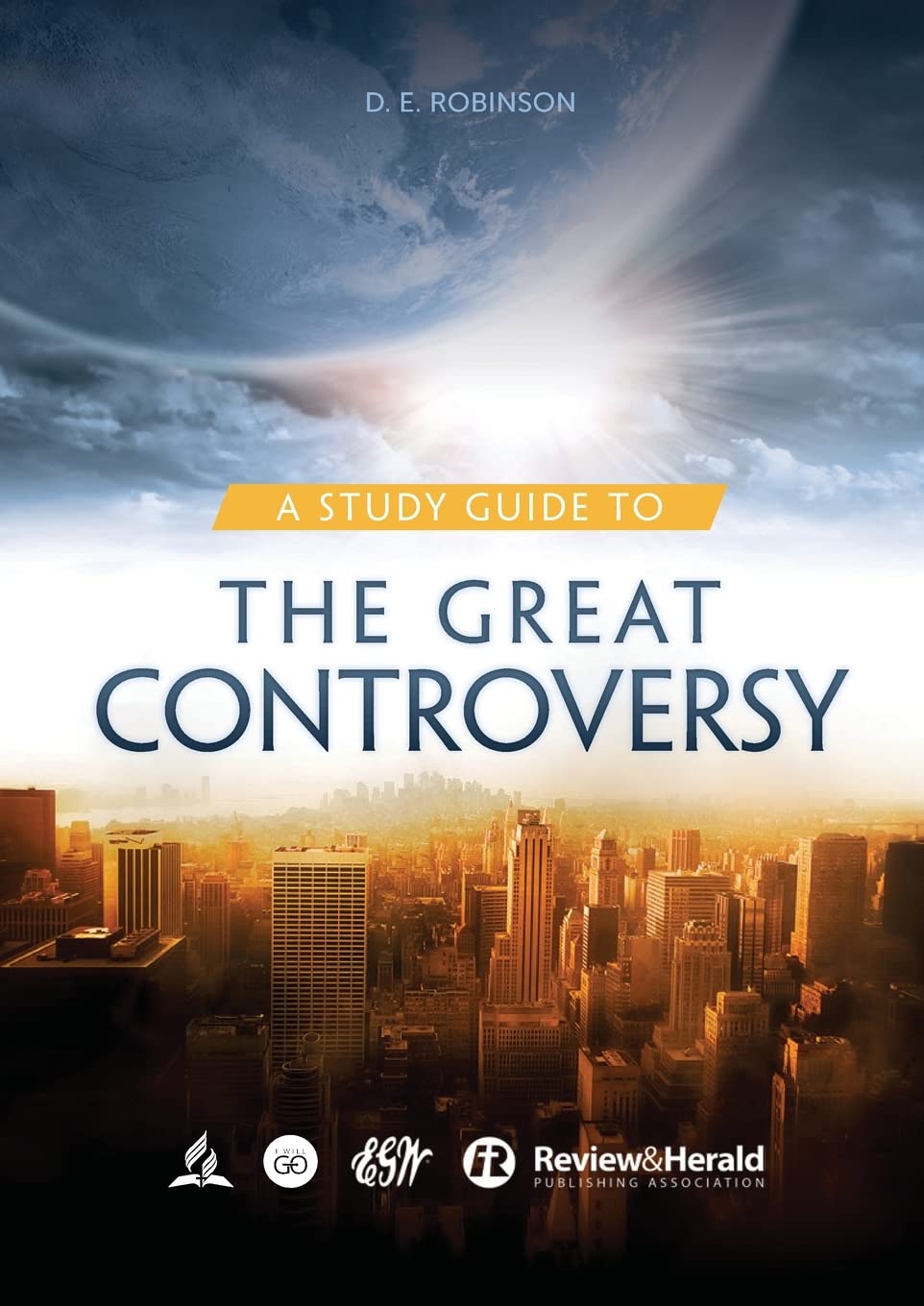 A Study Guide to The Great Controversy: for Small Groups, Big Print Edition: 1 (Ellen G. White Study Guides)