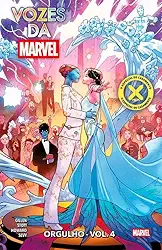 Vozes da Marvel: Orgulho Vol. 4 (Volume 4)