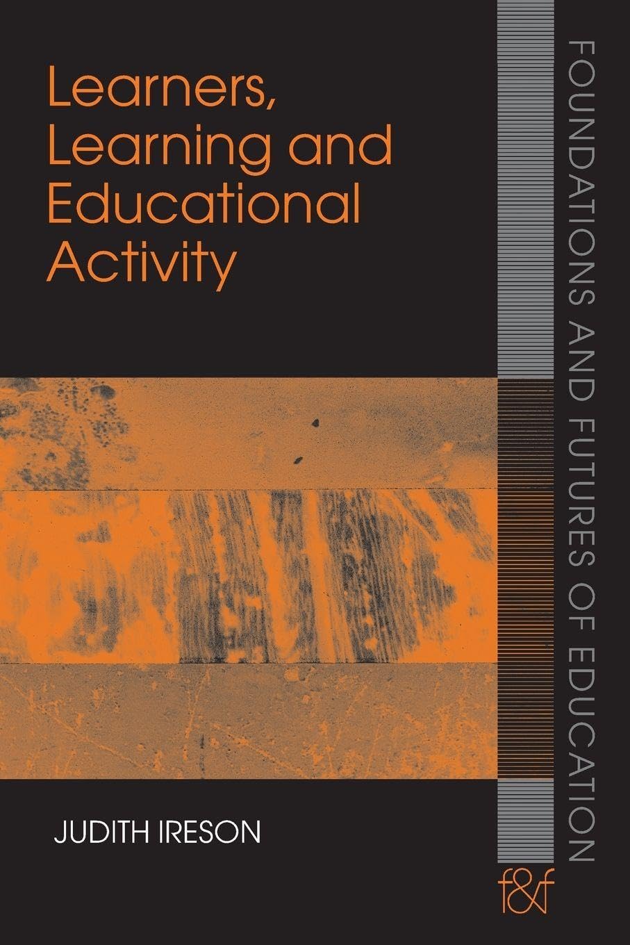 Learners, Learning and Educational Activity by Judith Ireson - 9780415414067
