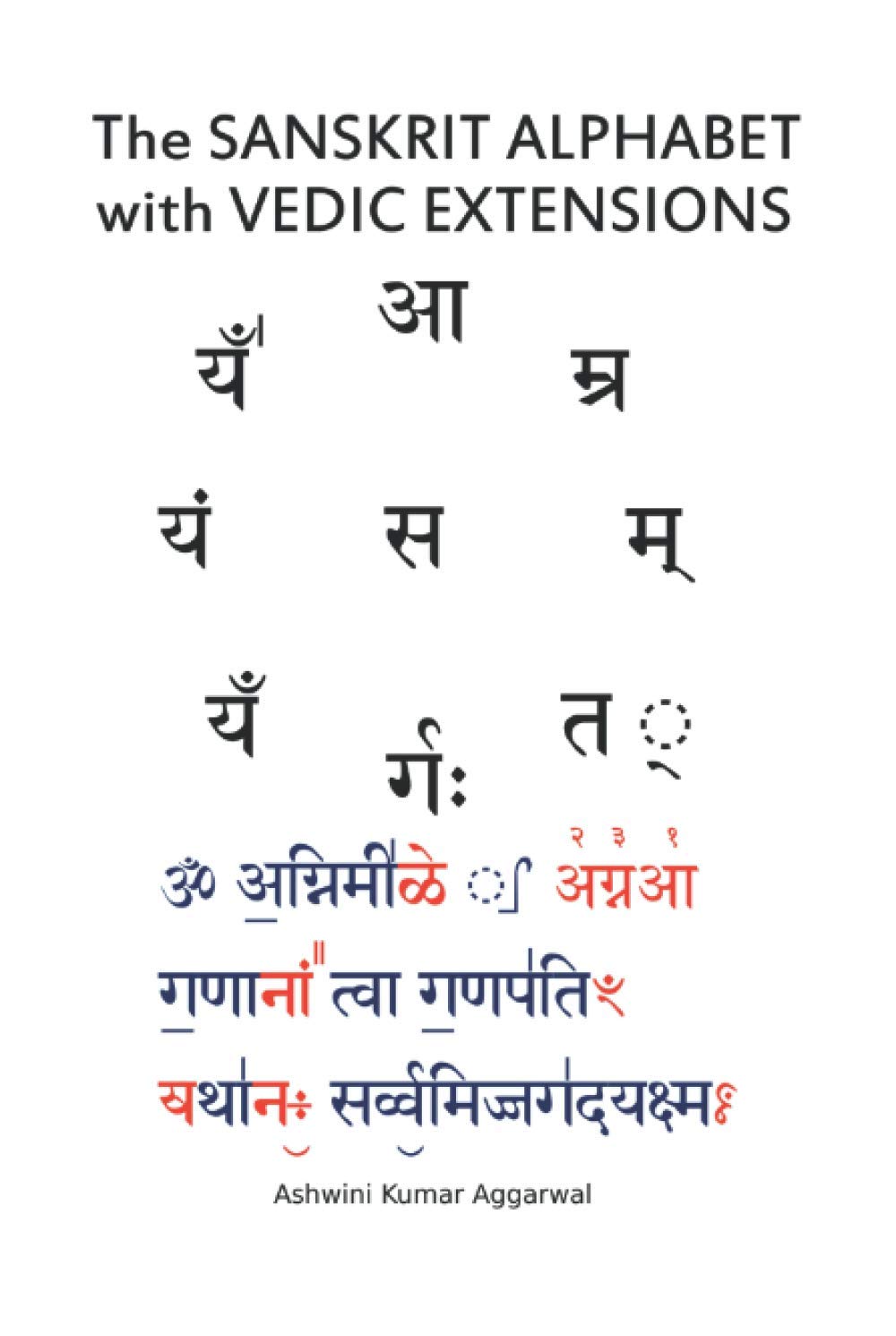 The Sanskrit Alphabet with Vedic Extensions (Sanskrit Grammar Vyakarana)