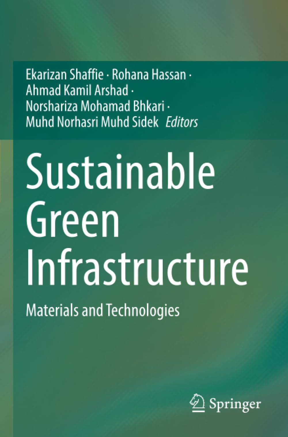 Sustainable Green Infrastructure: Materials and Technologies