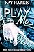 Play Me (Love on Tour Book 2)