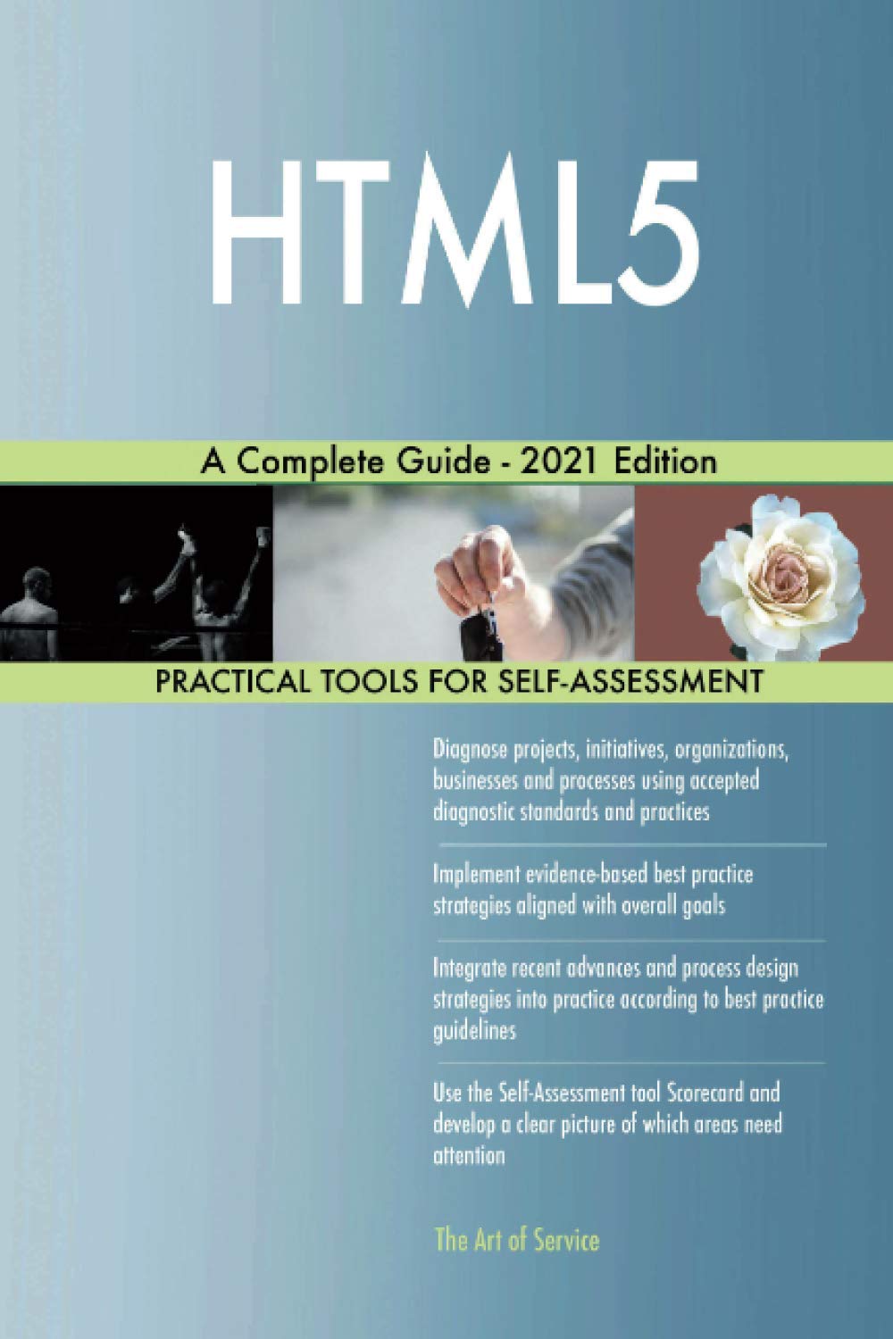 HTML5 A Complete Guide - 2021 Edition
