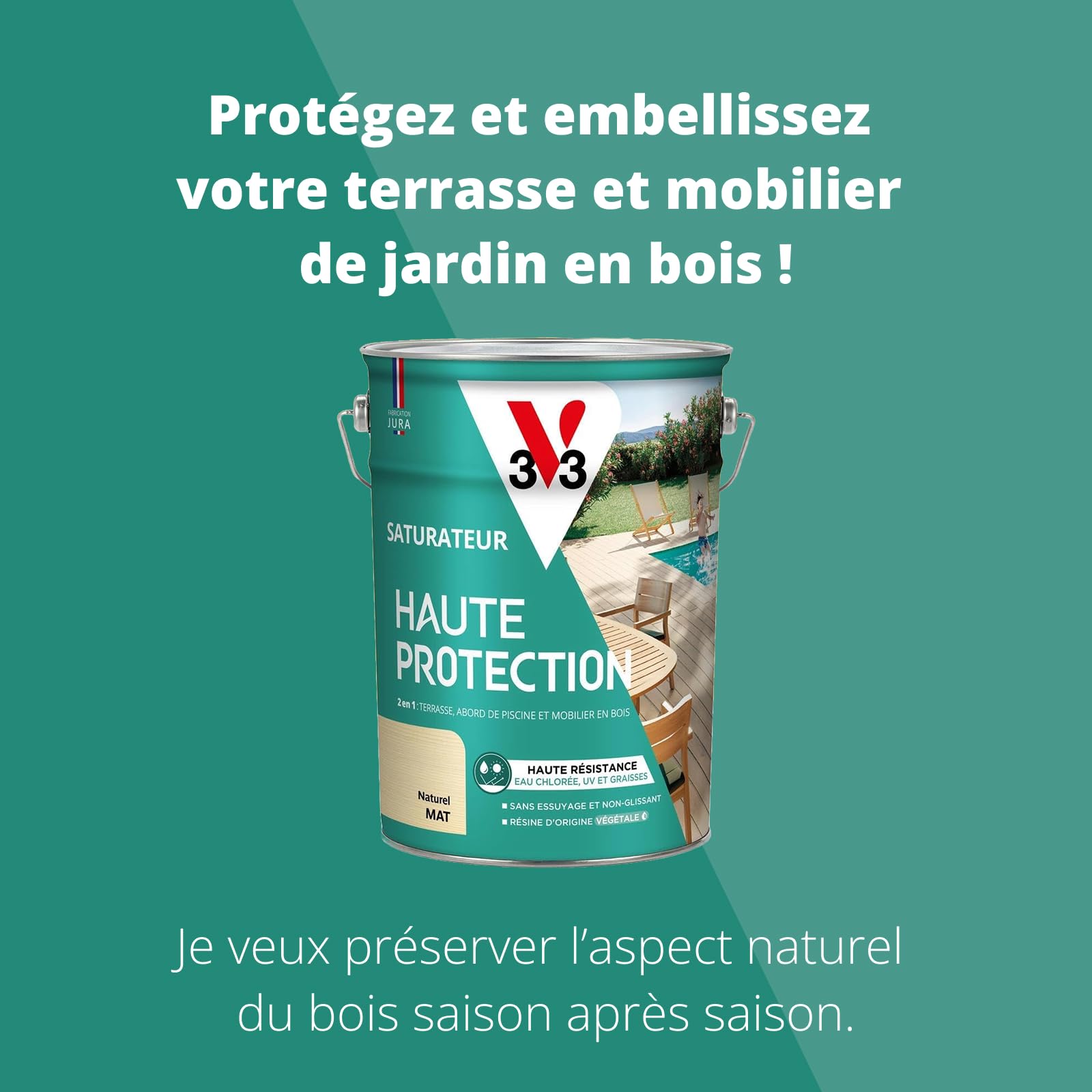 V33 Saturateur bois extérieur Naturel mat 5L - Haute résistance eau chlorée, UV et graisse - Sans essuyage et non glissant