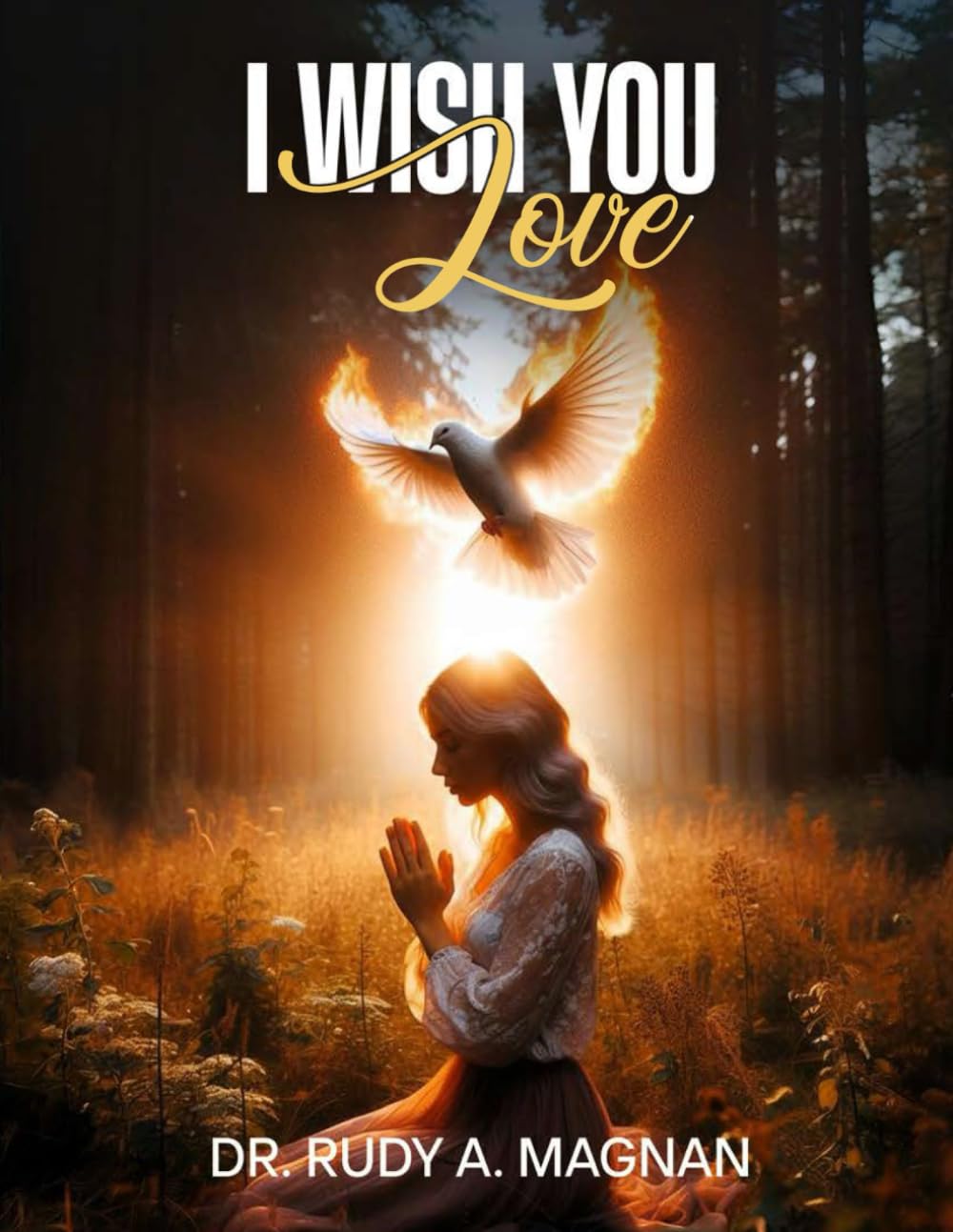 I WISH YOU LOVE