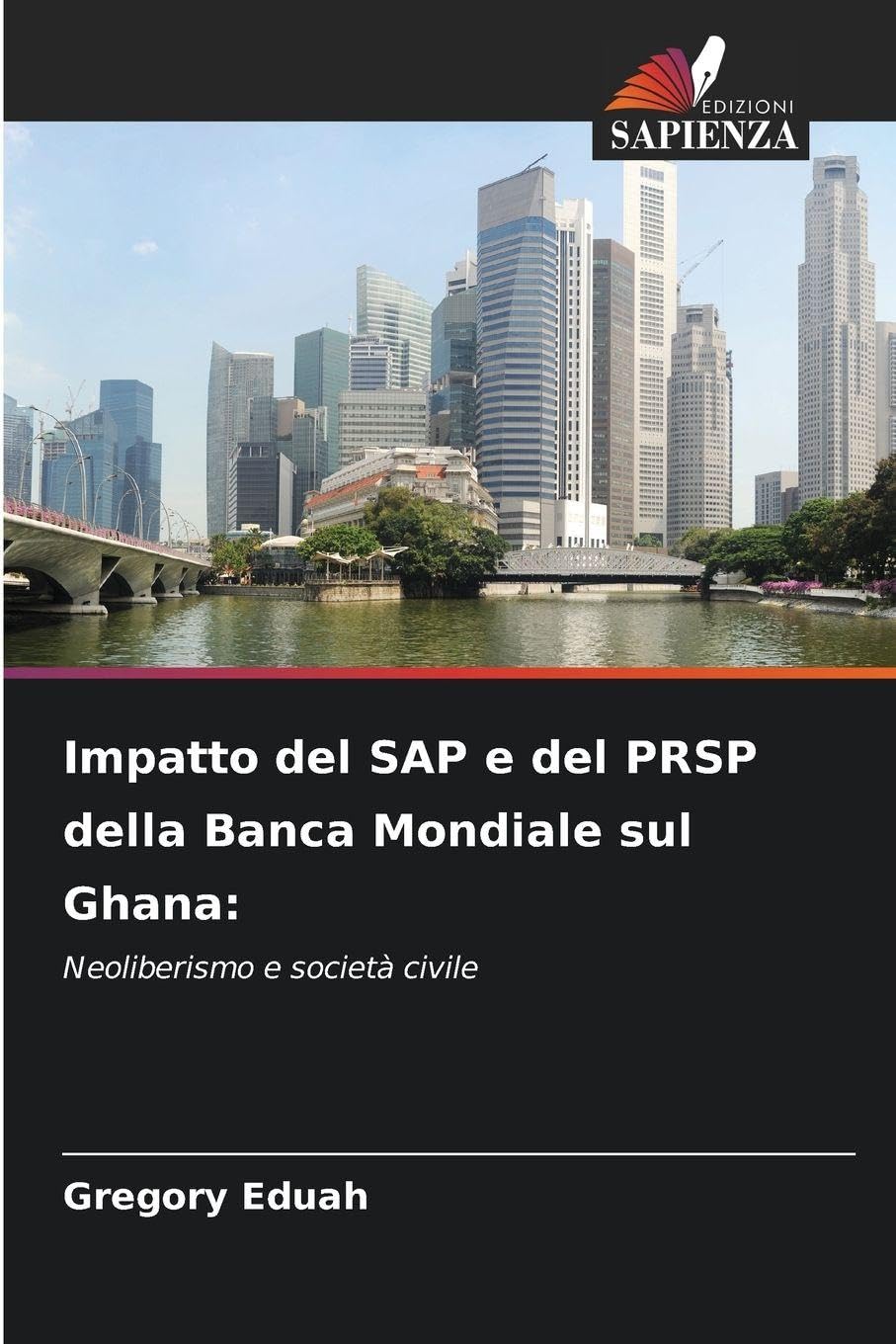 Impatto del SAP e del PRSP della Banca Mondiale sul Ghana: Neoliberismo e società civile
