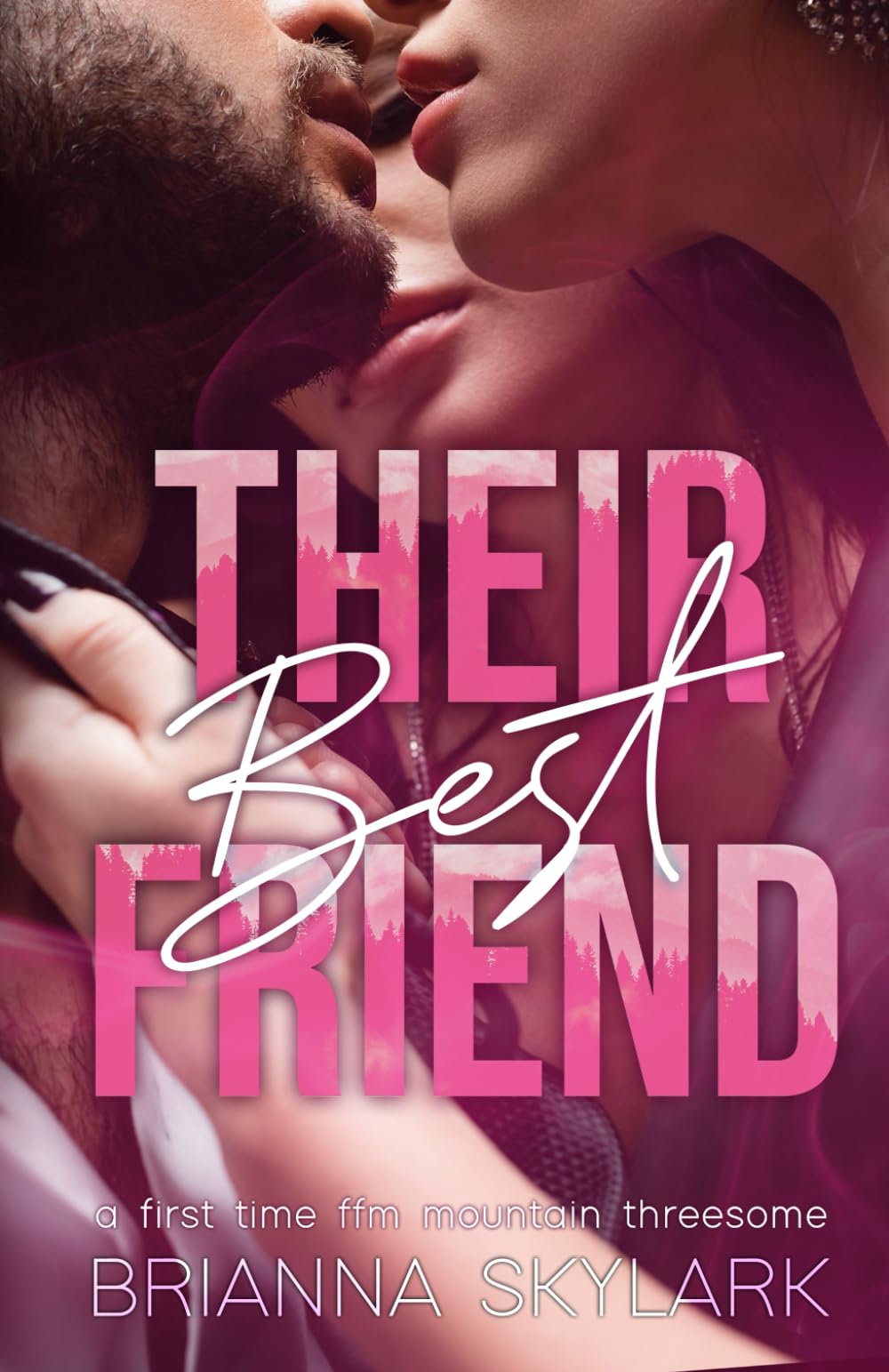 Their Best Friend: A First Time FFM Mountain Threesome (FFM Threesome and Ménage Romance)