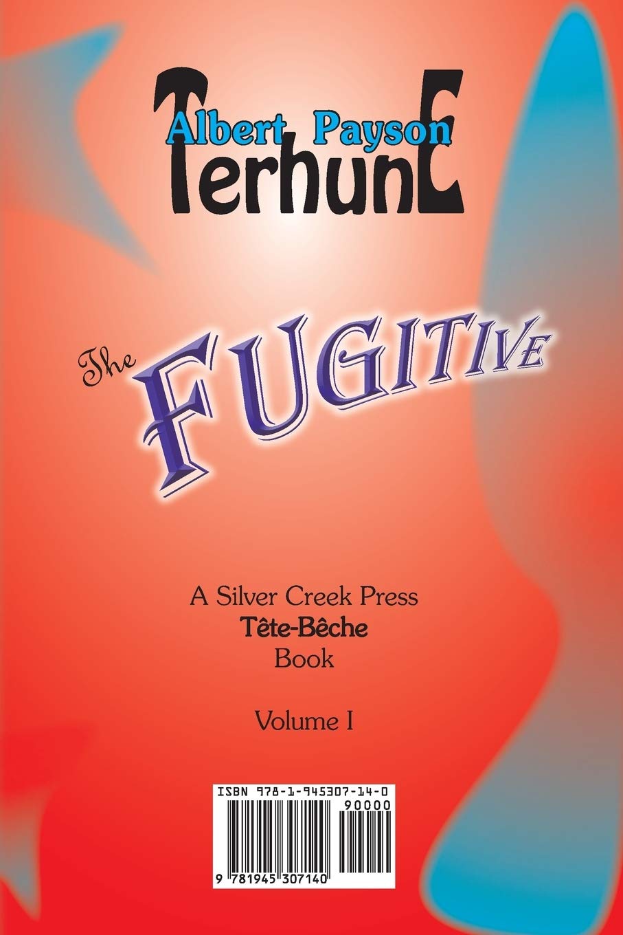 The Fugitive / Forty Ali Babas and a Thief: 1 (Silver Creek Press Tete-Beche Book)