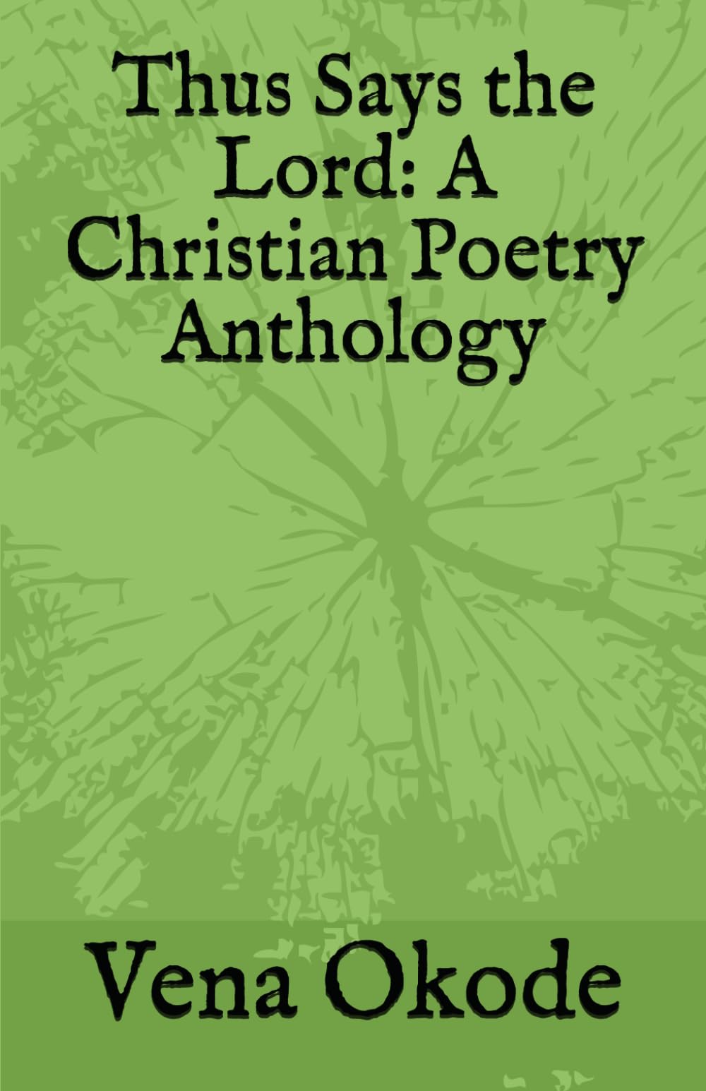 Thus Says the Lord: A Christian Poetry Anthology