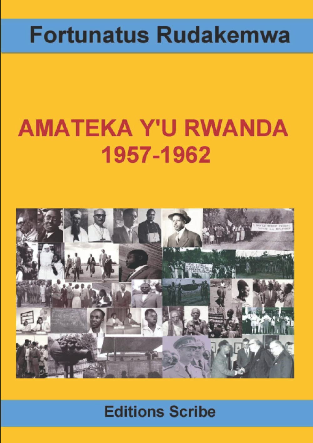 Amateka y’u Rwanda (1957-1962): Ibiganiro Fortunatus Rudakemwa yagiranye na Gaspard Musabyimana kuri Radiyo Inkingi kuva muri Nyakanga kugeza mu Ukuboza 2020