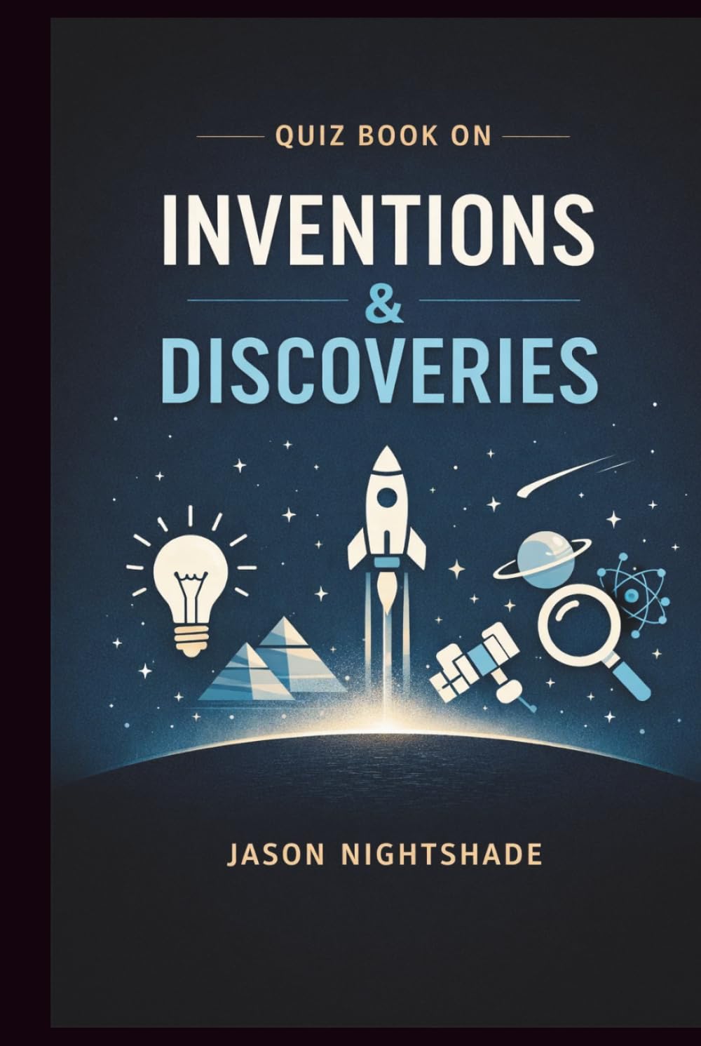Quiz Book on Inventions & Discoveries: 700 Q&A (Quiz Time)