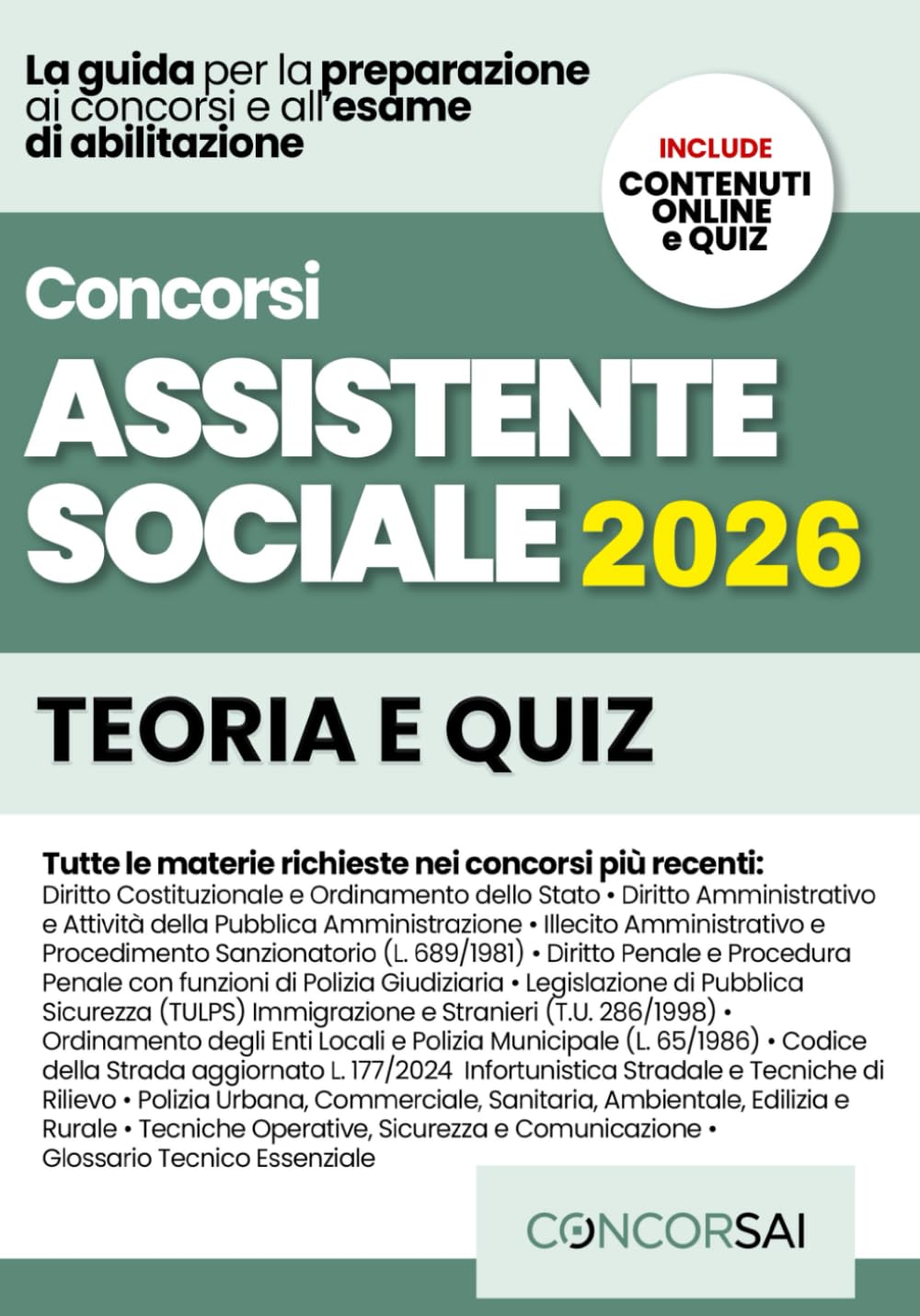 CONCORSO ASSISTENTE SOCIALE – ENTI LOCALI E ATS: Manuale Completo per le Prove d’Esame: Studio Guidato, Metodo Professionale, Casi Pratici ed Etica del Servizio Sociale. INCLUSE Risorse Digitali