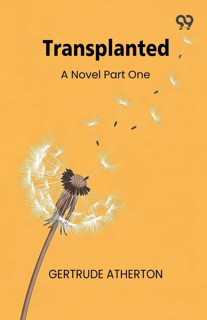 TransplantedA Novel Part One (Edition1)