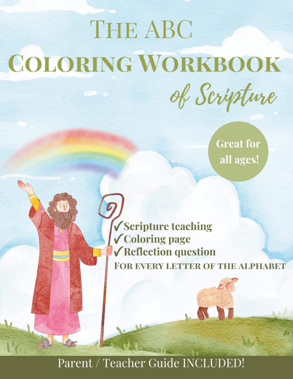 The ABC Coloring Workbook of Scripture: The ABC Coloring book of Scripture: Christian ABC Coloring Workbook with Bible Verses, Scripture & Reflection Questions for Kids, parent teacher guide included
