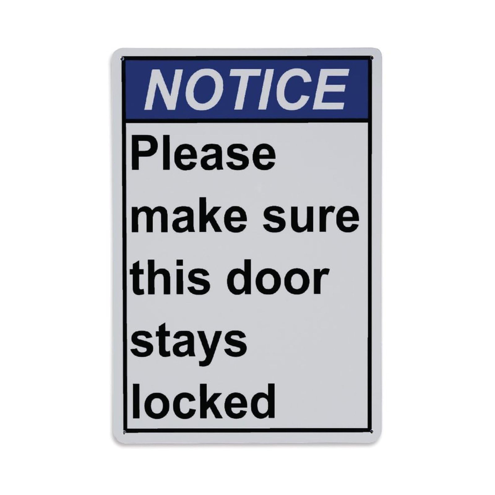 Notice Please Keep Door Locked Warning Sign Vintage Aluminium Metal Sign, Retro Wall Decor for Home, Bar, Garage & Farmhouse 30x20cm