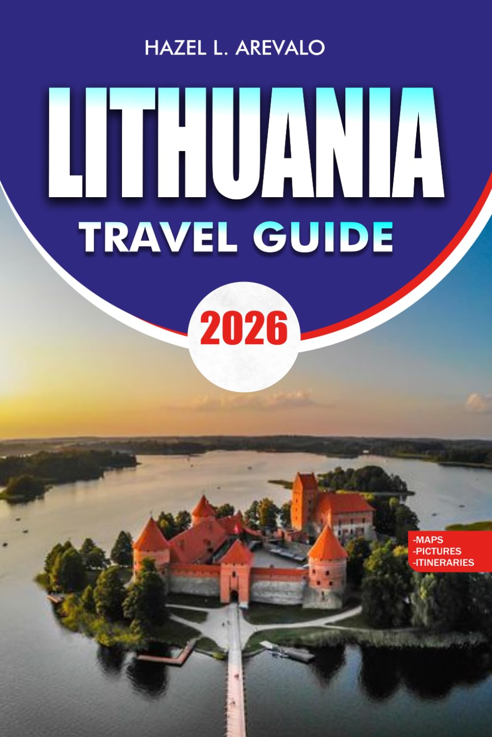 LITHUANIA Travel Guide 2026: Ultimate Europe Trip Planner with Visa Requirements Top Attractions Hidden Gems and Budget Travel Tips