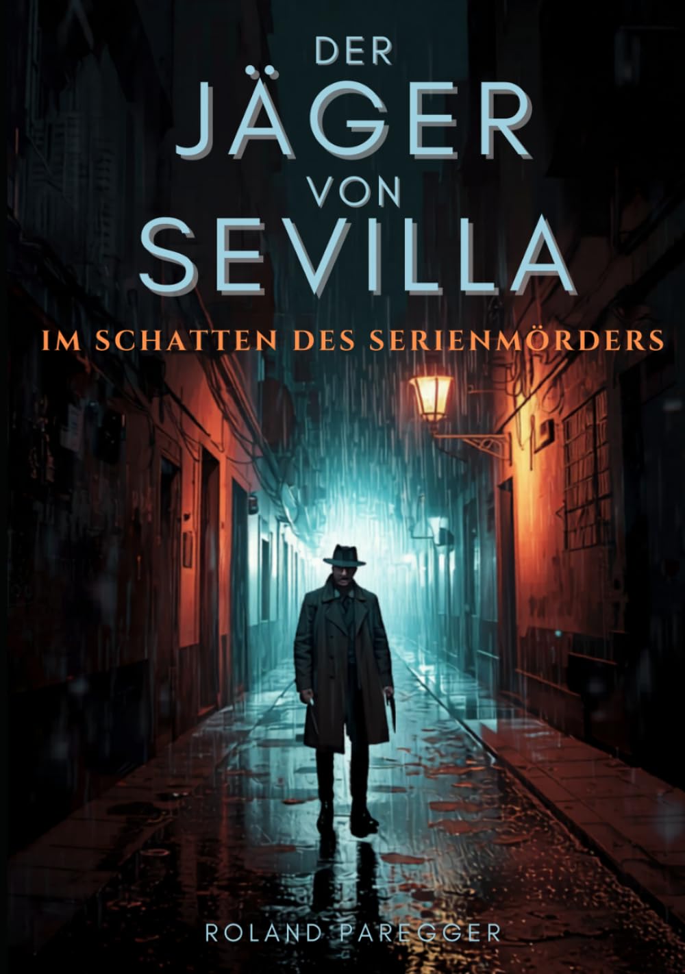 Der Jäger von Sevilla - Im Schatten des Serienmörders