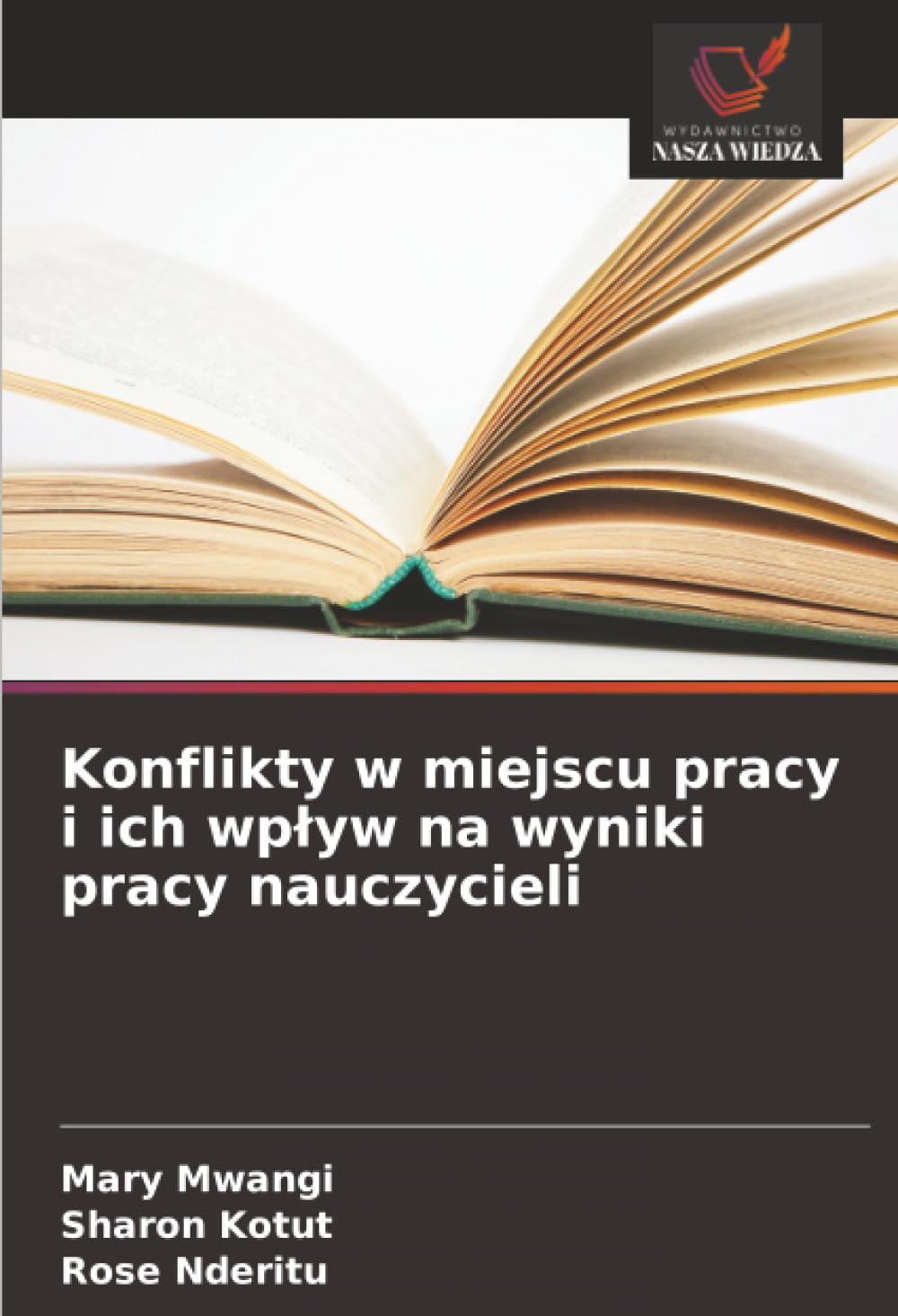 Konflikty w miejscu pracy i ich wpływ na wyniki pracy nauczycieli