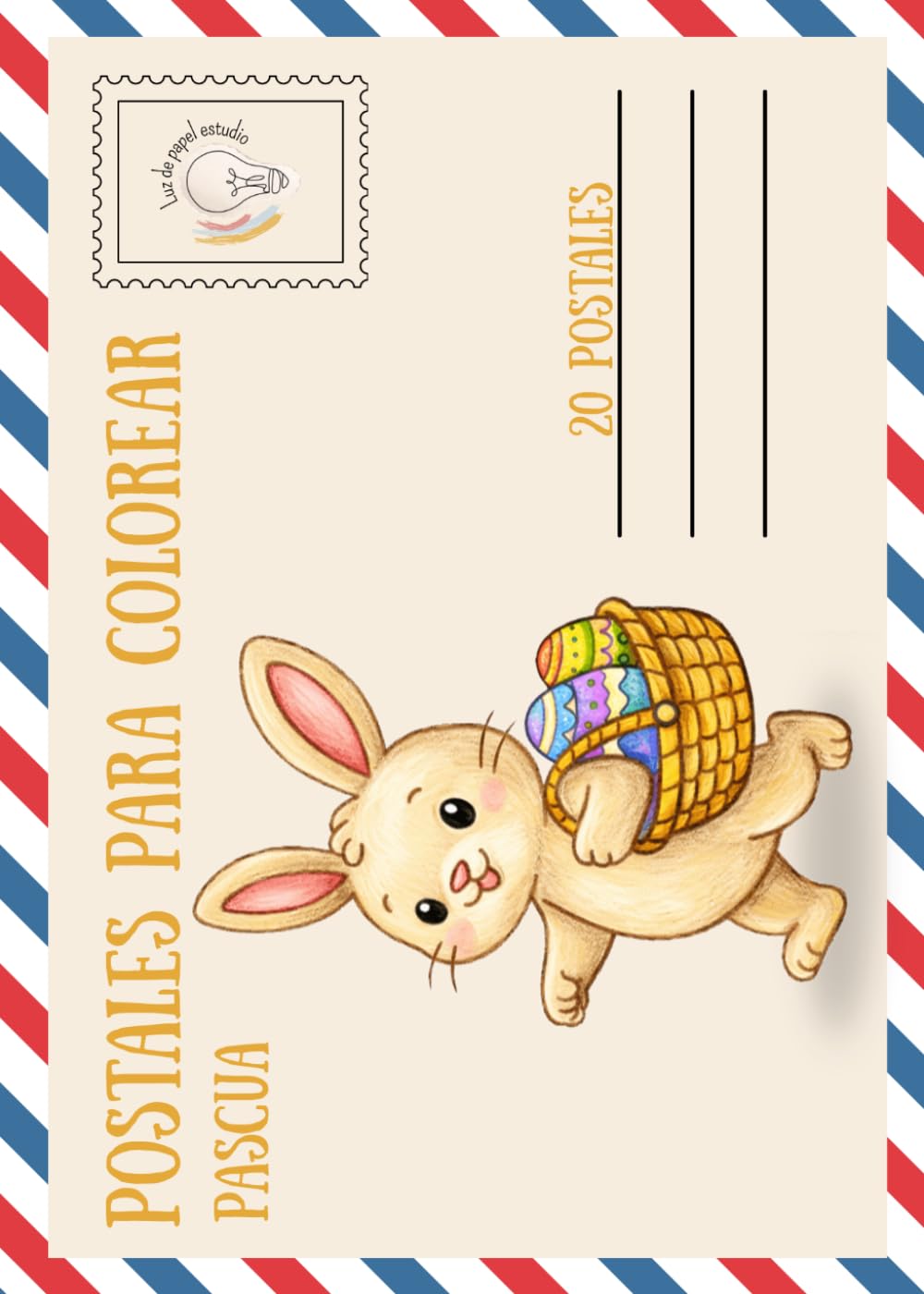 POSTALES PARA COLOREAR - Pascua: Libro de colorear con 20 postales para pintar, escribir y compartir.
