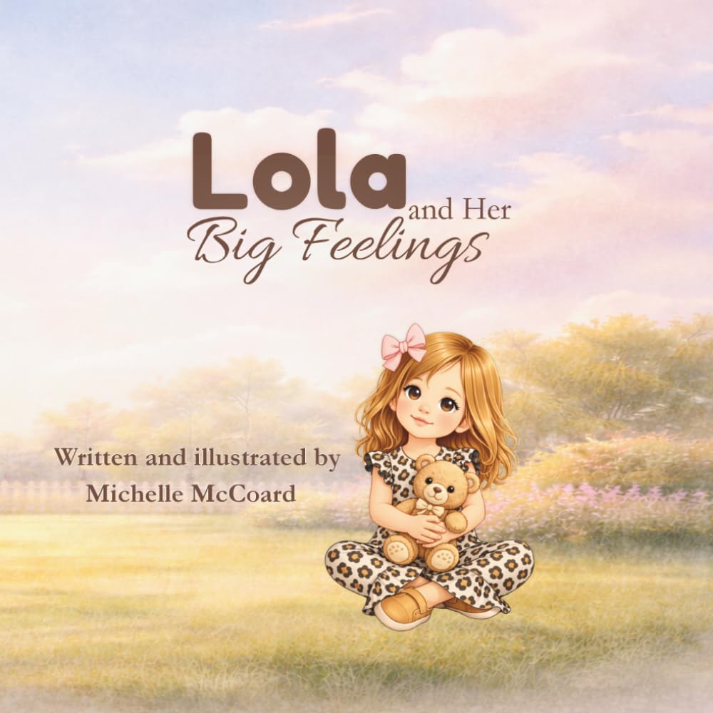 Lola and Her Big Feelings (Learning With Lola)