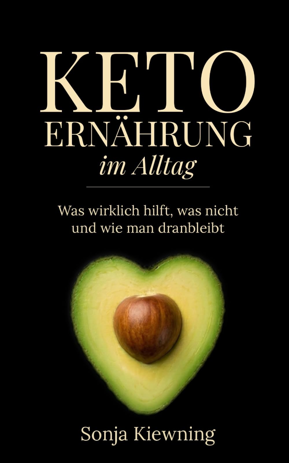 KETO ERNÄHRUNG im Alltag: Was wirklich hilft, was nicht und wie man dranbleibt