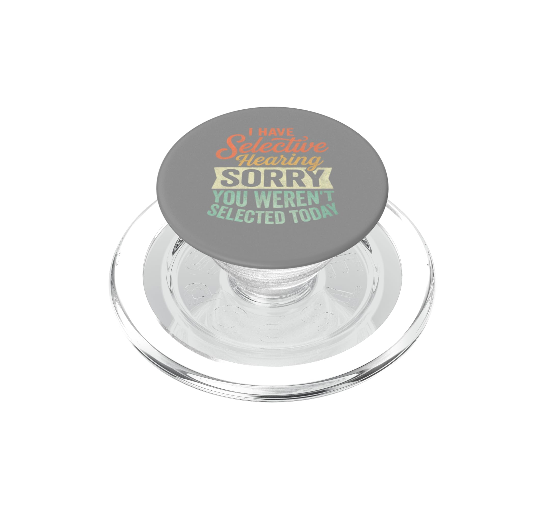PopSockets MagSafe I Have Selective Hearing évite chute de téléphone - 6