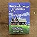 The Renewable Energy Handbook: A Guide to Rural Energy Independence, Off-Grid and Sustainable Living
