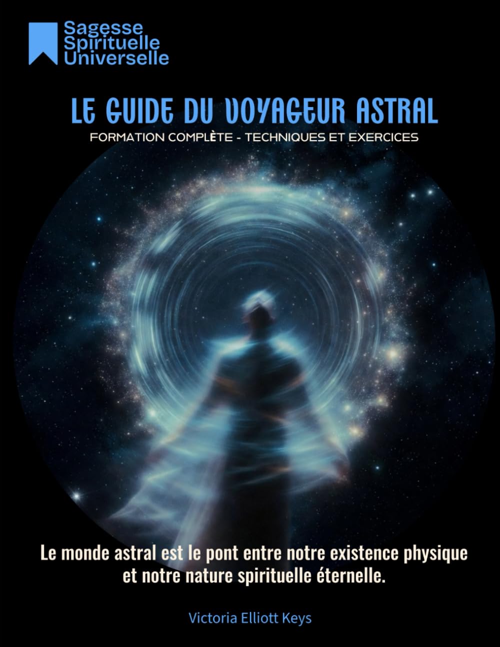 Le Guide du Voyageur Astral