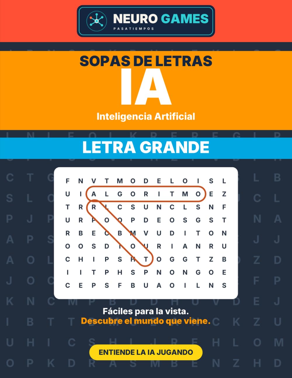 Sopas de Letras de Inteligencia Artificial: Descubre el mundo de la IA en letra grande (Neuro Games Profesiones)